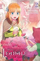 In the Land of Leadale, Vol. 2 (manga) - Leighann Harvey, Elena Pizarro Lanzas, Ryo Suzukaze, Ceez Ceez, Tenmaso Ceez, Dashio Tsukimi