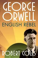 George Orwell - Robert  Colls