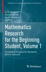 Mathematics Research for the Beginning Student, Volume 1