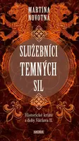 Služebníci temných sil - Martina Novotná