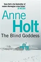 Blind Goddess - Anne Holtová