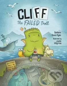 Cliff the Failed Troll (Warning: There Be Pirates in This Book!) - Barbara Davis-Pyles