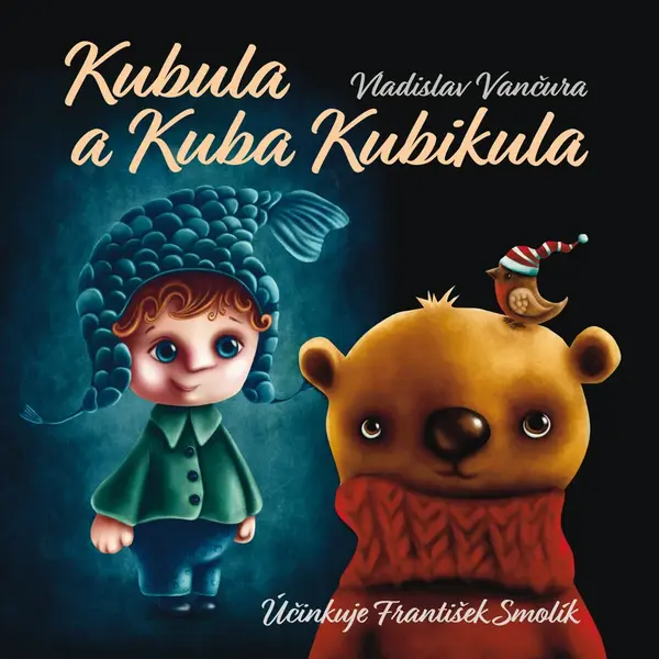 Kubula a Kuba Kubikula - Vladislav Vančura - audiokniha