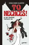 To nechceš! (poškozená) - Honza Žanek Hlaváček