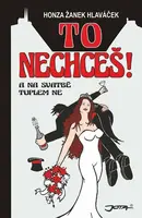 To nechceš! (poškozená) - Honza Žanek Hlaváček