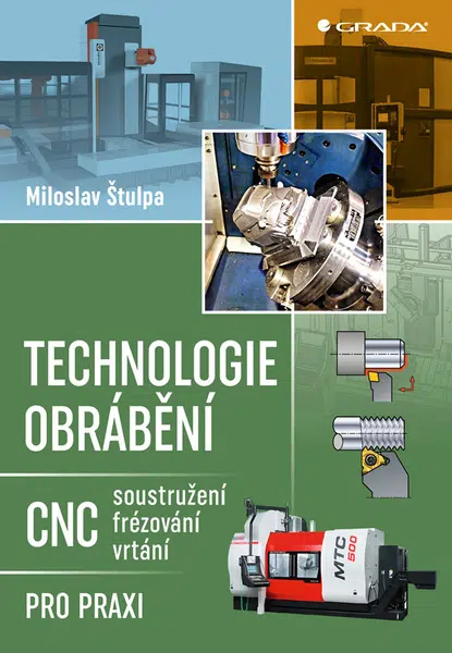 E-kniha: Technologie obrábění od Štulpa Miloslav
