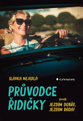 Kniha: Průvodce řidičky od Nejedlá Slávka