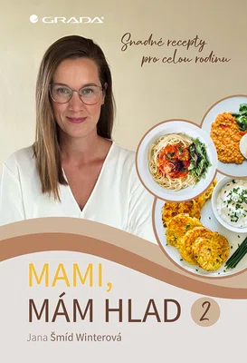 Kniha: Mami, mám hlad 2 od Šmíd Winterová Jana