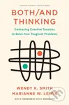 Both/And Thinking (Embracing Creative Tensions to Solve Your Toughest Problems) - kniha z kategorie Byznys a management
