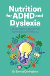 Nutrition for ADHD and Dyslexia - Emma Derbyshire
