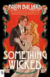 Something Wicked - Falon Ballard