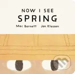 Now I See Spring - Mac Barnett, Jon Klassen (ilustrátor) - kniha z kategorie Beletrie pro děti