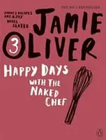 Happy Days with the Naked Chef 3 (poškozená) - Jamie Oliver