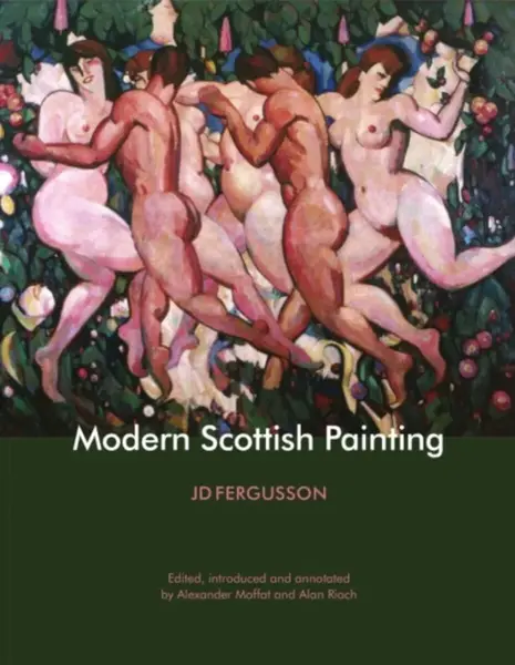 Modern Scottish Painting - J.D. Fergusson