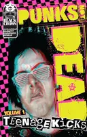 Punks Not Dead, Vol. 1: Teenage Kicks - David Barnett