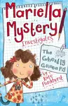 Mariella Mystery: The Ghostly Guinea Pig - Kate Pankhurst