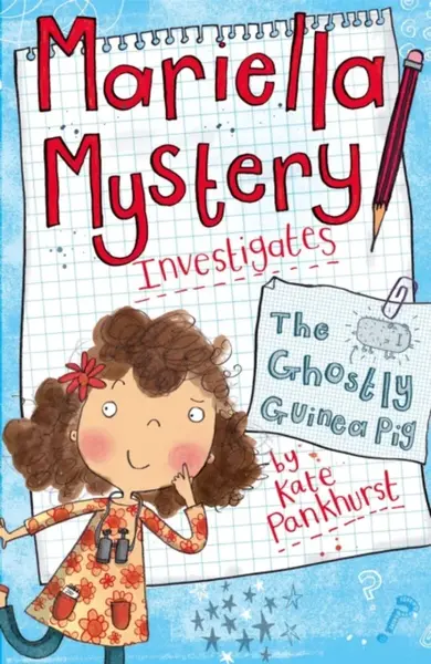 Mariella Mystery: The Ghostly Guinea Pig - Kate Pankhurst