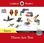 Ladybird Readers Beginner Level - Eric Carle -There Are Ten (ELT Graded Reader) - Eric Carle, Ladybird