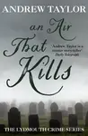 An Air That Kills - Andrew Taylor
