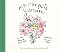 Mr. Kuroki's Garden - Anne Renaud