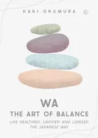 Wa â€“ The Art of Balance - Kaki Okumura