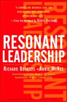 Resonant Leadership - Richard Boyatzis, Annie McKee