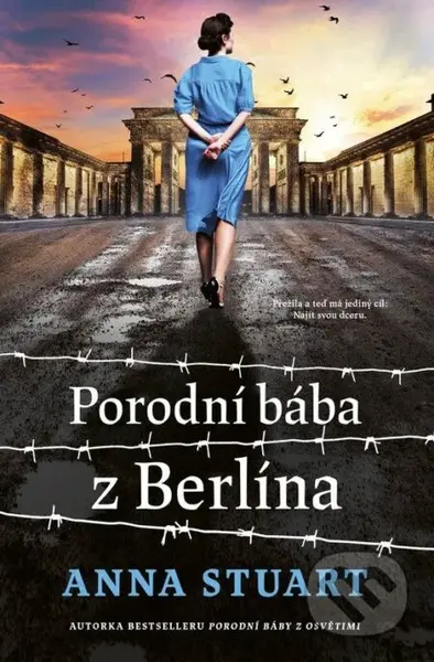 Porodní bába z Berlína - Anna Stuart