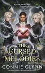 The Cursed Melodies - Connie Glynn
