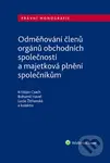 Odměňování členů orgánů obchodních společností (a majetková plnění společníkům) - kniha z kategorie Obchodní právo