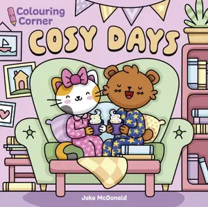 Colouring Corner: Cosy Days - Jake McDonald