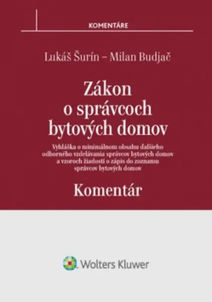 Zákon o správcoch bytových domov Komentár - Milan Budjač, Lukáš Šurín