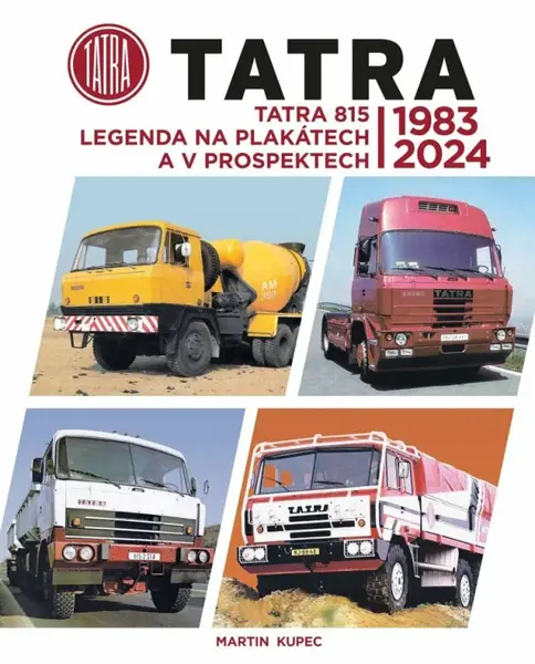 Tatra 815 - legenda na plakátech a v prospektech, 1983-2024 (poškozené) - Martin Kupec