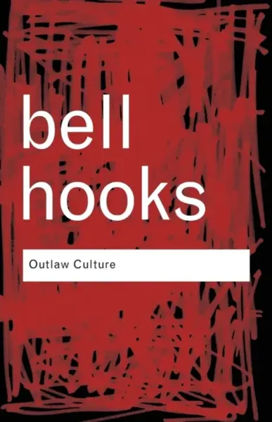 Outlaw Culture - Bell Hooks