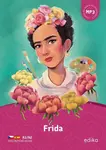 Frida - Eliška Jirásková, Barbora Vázquezová