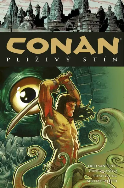 Conan 19: Plíživý stín - Robert E. Howard, Fred Van Lente