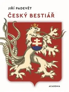 Český bestiář - Jiří Padevět
