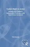 Guided Math in Action (Building Each Student's Mathematical Proficiency with Small-Group Instruction),Guided Math in Action (Building Each Student's M