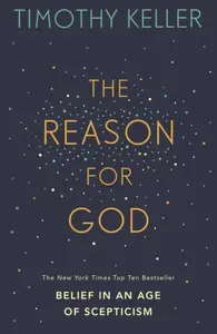 The Reason for God - Timothy Keller