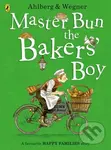 Master Bun the Bakers' Boy - Allan Ahlberg