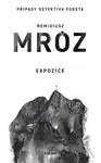 Expozice - Remigiusz Mróz