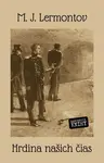 Hrdina našich čias - Mikhail Lermontov