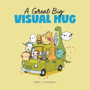 A Great Big Visual Hug - Rowan Perez
