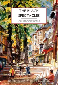The Black Spectacles - John Dickson Carr