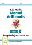 KS2 Maths Year 6 Mental Arithmetic Targeted Question Book (includes Online Answers & Audio Tests) - CGP Books