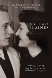 My Two Elaines - Martin  J Schreiber