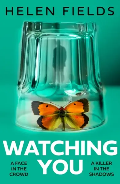 Watching You - Helen Fieldsová