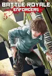 Battle Royale: Enforcers, Vol. 5 - Takami Koushun
