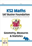 KS2 Maths SAT Buster Foundation: Geometry, Measures & Statistics (for the 2027 tests) - CGP Books