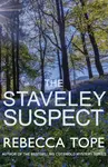 The Staveley Suspect - Rebecca  Tope