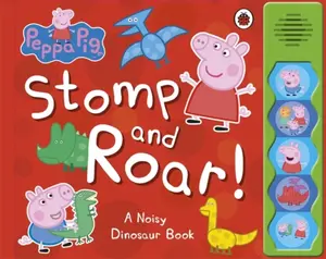 Peppa Pig: Stomp and Roar! - Peppa Pig